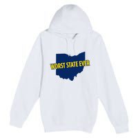 Ohio Worst State Ever Premium Pullover Hoodie