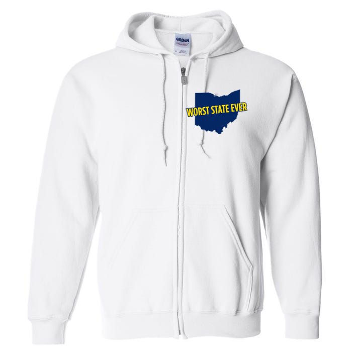 Ohio Worst State Ever Full Zip Hoodie