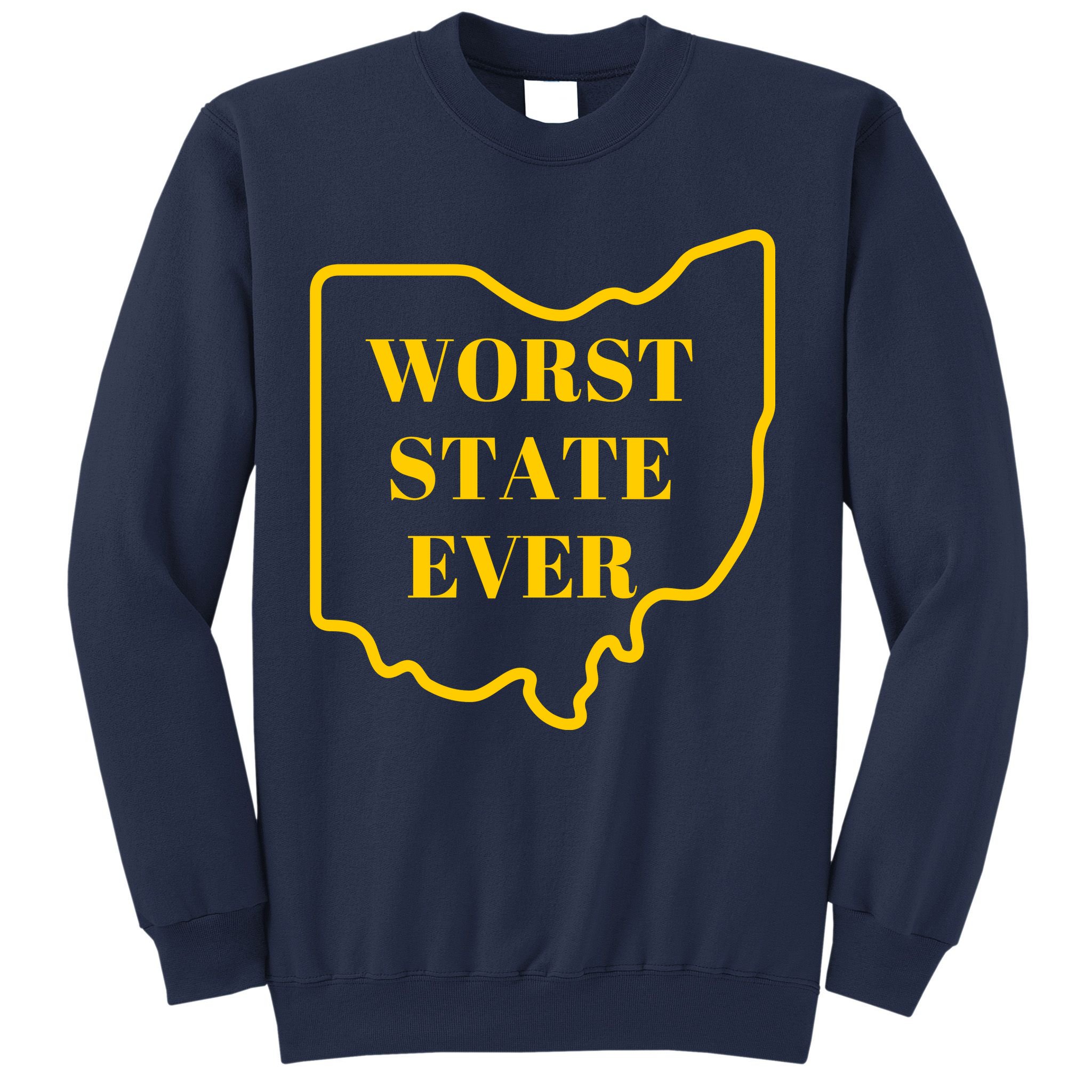 Ohio Worst State Sweatshirt