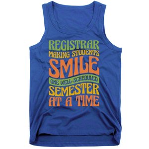 One Well Scheduled Semester At A Time School Registrar Gift Tank Top