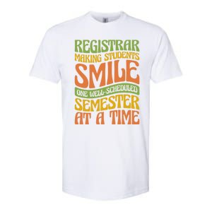 One Well Scheduled Semester At A Time School Registrar Gift Softstyle CVC T-Shirt