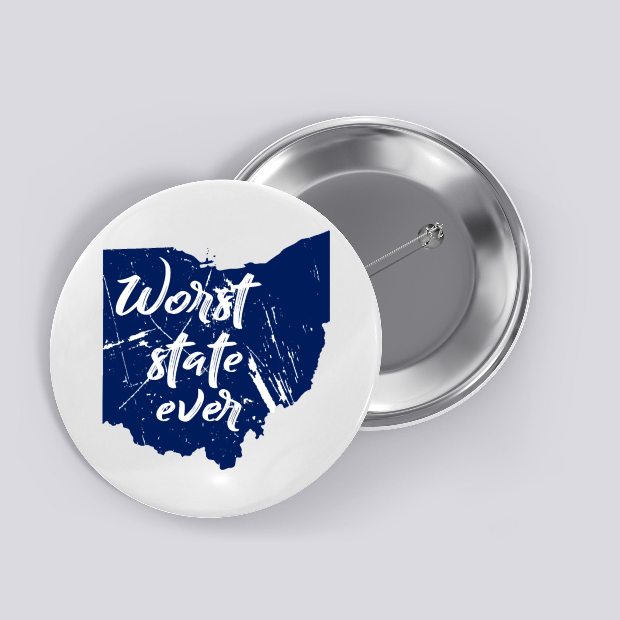 Ohio Worst State Ever Distressed Button