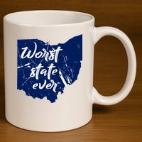 Ohio Worst State Ever Distressed 11oz C Handle Ceramic Mug