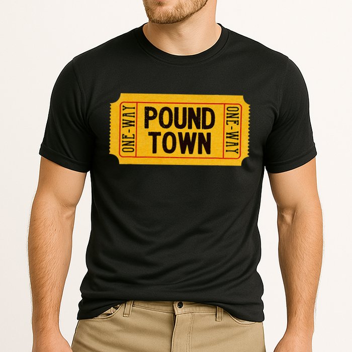 One Way Ticket To Poundtown One Way Ticket To Pound Town Performance Shirt