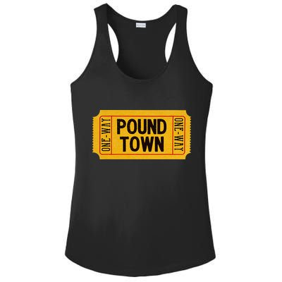 One Way Ticket To Poundtown One Way Ticket To Pound Town Ladies PosiCharge Competitor Racerback Tank