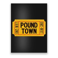 One Way Ticket To Poundtown One Way Ticket To Pound Town Poster