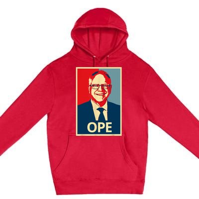 Ope Walz Tim Walz Harris Walz 2024 Premium Pullover Hoodie