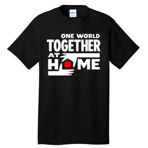 One World Together At Home Tall T-Shirt