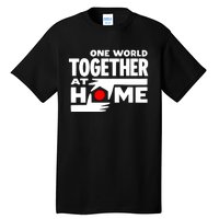 One World Together At Home Tall T-Shirt