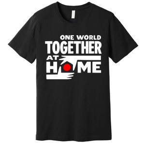 One World Together At Home Premium T-Shirt