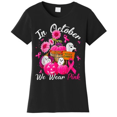 October We Wear Pink Pumpkin Ghost Halloween Breast Cancer Women's T-Shirt