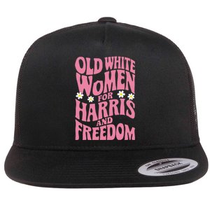 Old White Women For Harris And Freedom Kamala Harris Flat Bill Trucker Hat