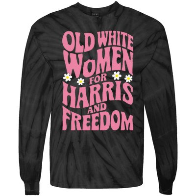 Old White Women For Harris And Freedom Kamala Harris Tie-Dye Long Sleeve Shirt