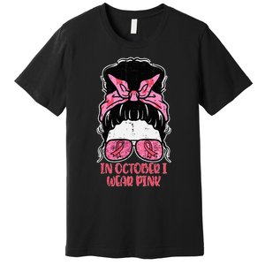 October We Wear Pink Hairbun Breast Cancer Awareness Premium T-Shirt