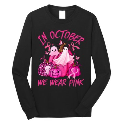 October We Wear Pink Pumpkin Ghost Halloween Breast Cancer Long Sleeve Shirt