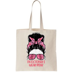 October We Wear Pink Hairbun Breast Cancer Awareness Tote Bag