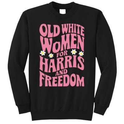 Old White Women For Harris And Freedom Kamala Harris Sweatshirt