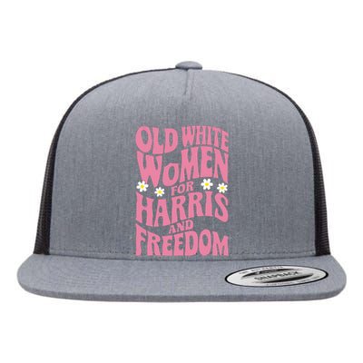 Old White Women For Harris And Freedom Kamala Harris Flat Bill Trucker Hat