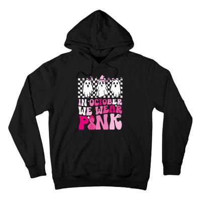 October We Wear Pink Funny Ghost Halloween Breast Cancer Tall Hoodie