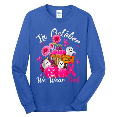 October We Wear Pink Pumpkin Ghost Halloween Breast Cancer Tall Long Sleeve T-Shirt