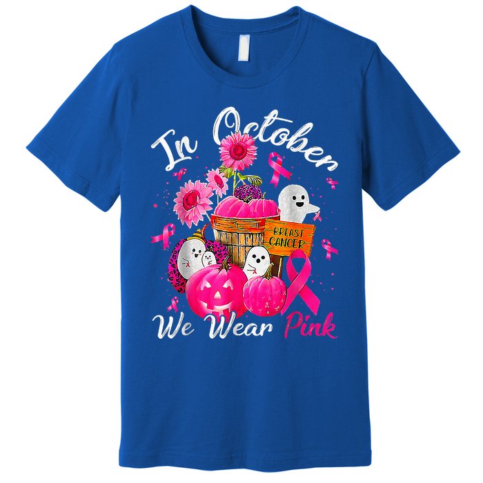 October We Wear Pink Pumpkin Ghost Halloween Breast Cancer Premium T-Shirt