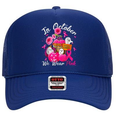 October We Wear Pink Pumpkin Ghost Halloween Breast Cancer High Crown Mesh Back Trucker Hat