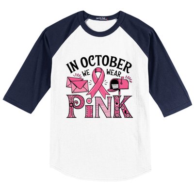 October We Wear Breast Cancer Awareness Postal Worker Baseball Sleeve Shirt