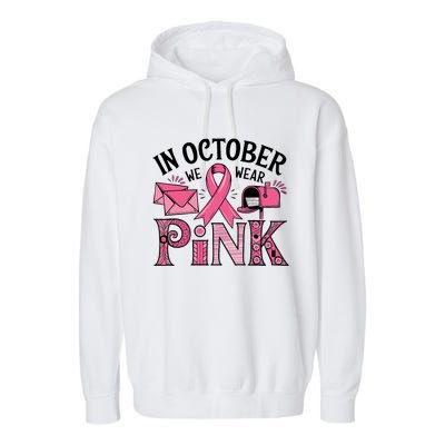 October We Wear Breast Cancer Awareness Postal Worker Garment-Dyed Fleece Hoodie