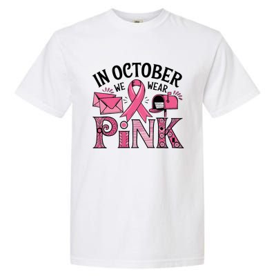 October We Wear Breast Cancer Awareness Postal Worker Garment-Dyed Heavyweight T-Shirt