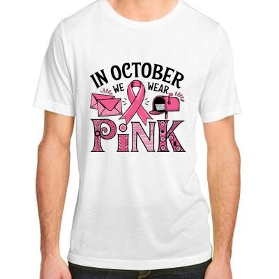 October We Wear Breast Cancer Awareness Postal Worker Adult ChromaSoft Performance T-Shirt