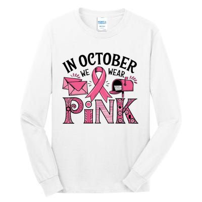 October We Wear Breast Cancer Awareness Postal Worker Tall Long Sleeve T-Shirt