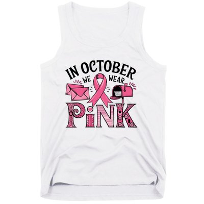 October We Wear Breast Cancer Awareness Postal Worker Tank Top