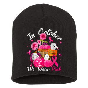 October We Wear Pink Pumpkin Ghost Halloween Breast Cancer Short Acrylic Beanie