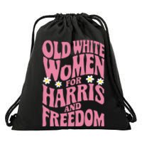 Old White Women For Harris And Freedom Drawstring Bag