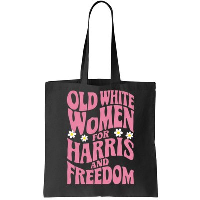 Old White Women For Harris And Freedom Tote Bag