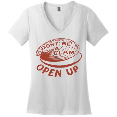 Olivia Wilde Wearing Don’t Be A Clam Open Up Women's V-Neck T-Shirt