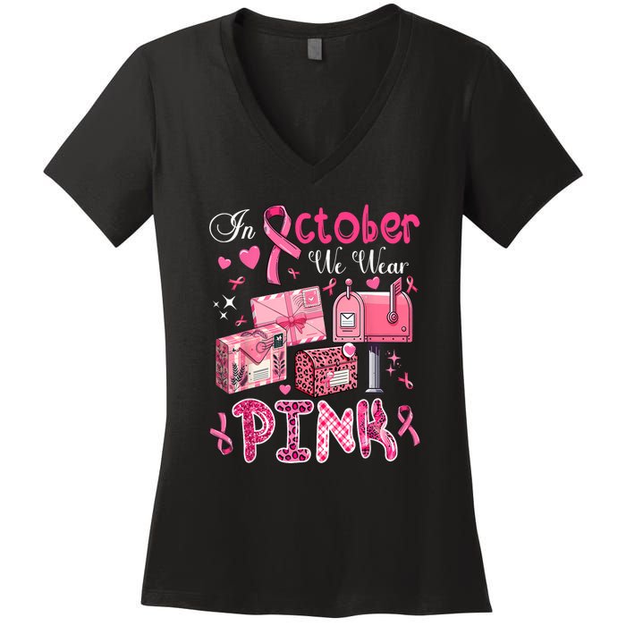 October We Wear Pin.K Awareness Postal Worker Breast Cancer Gift Women's V-Neck T-Shirt