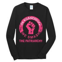 On Wednesdays We Smash The Patriarchy Women Rights Apparel Tall Long Sleeve T-Shirt