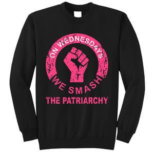 On Wednesdays We Smash The Patriarchy Women Rights Apparel Tall Sweatshirt