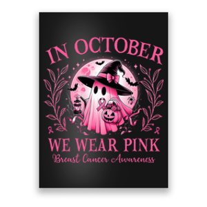 October We Wear P.I.N.K Breast Cancer Awareness Halloween Ghost Poster