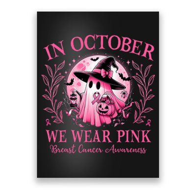 October We Wear P.I.N.K Breast Cancer Awareness Halloween Ghost Poster