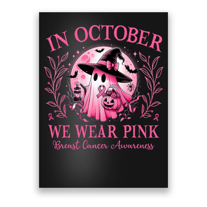 October We Wear P.I.N.K Breast Cancer Awareness Halloween Ghost Poster