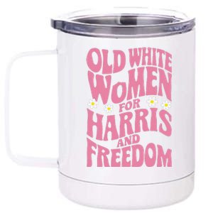 Old White Women For Harris And Freedom Kamala Harris Gift 12 oz Stainless Steel Tumbler Cup