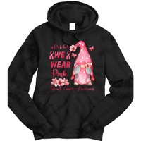 October We Wear Pink Gnome Breast Cancer Awareness Tie Dye Hoodie