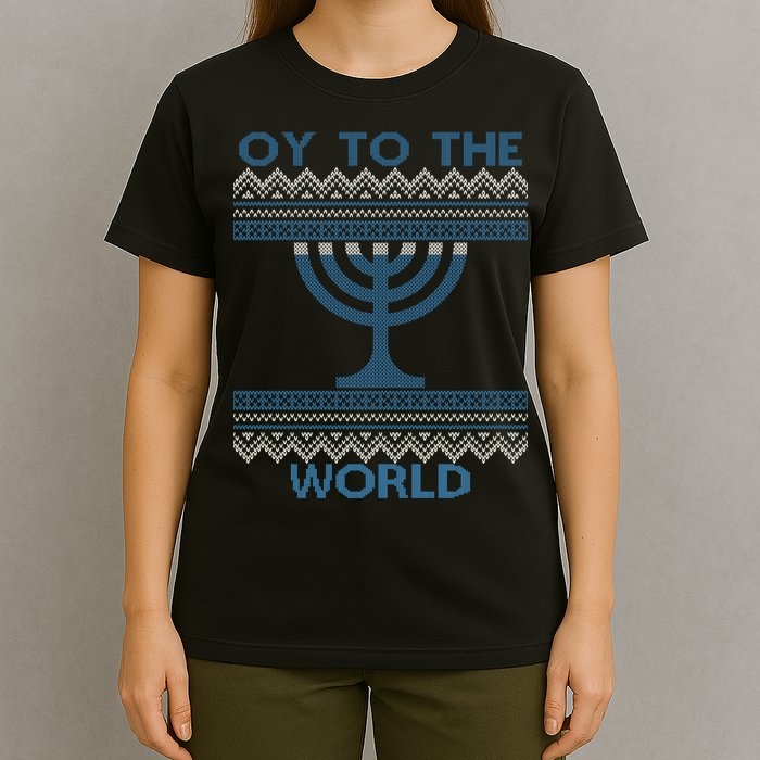 Oy To The  World Hanuka Ugly Sweater  T-Shirt