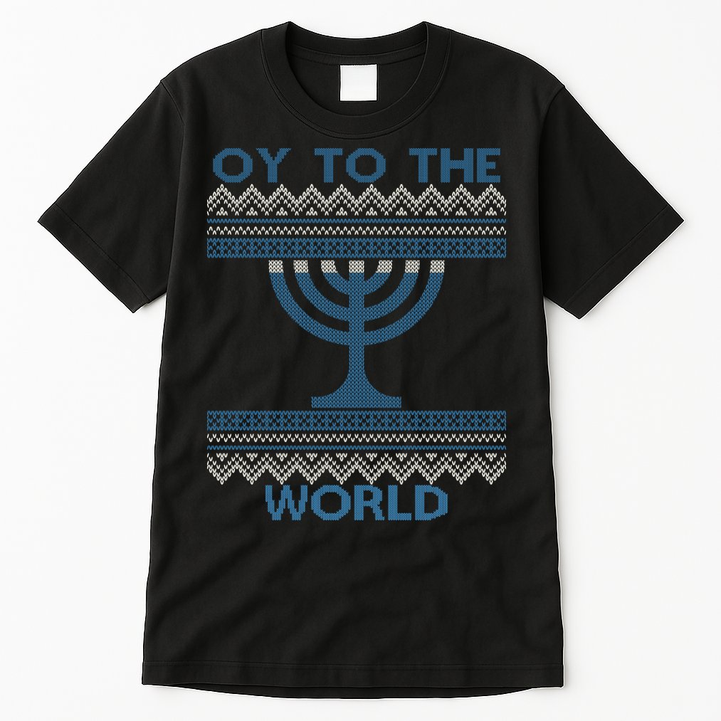 Oy To The  World Hanuka Ugly Sweater  Tall T-Shirt