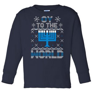 Oy To The World Ugly Hanukkah Sweater Toddler Long Sleeve Shirt