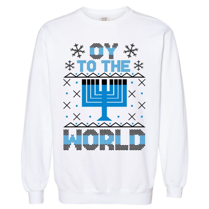 Oy To The World Ugly Hanukkah Sweater Garment-Dyed Sweatshirt
