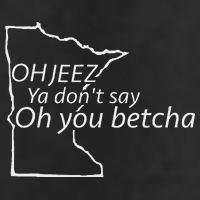 Oh You Betcha Mn Outline Design Garment-Dyed Fleece Hoodie