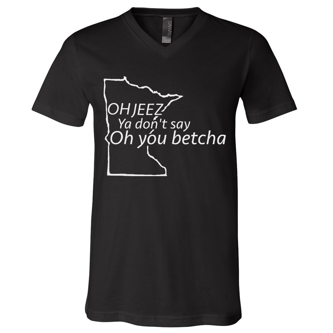 Oh You Betcha Mn Outline Design V-Neck T-Shirt
